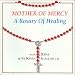 Mother of Mercy - A Rosary of Healing