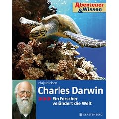 Abenteuer & Wissen. Charles Darwin - Ein Forscher ver�ndert die Welt
