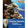 Abenteuer & Wissen. Charles Darwin - Ein Forscher ver�ndert die Welt