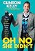 Oh No She Didn't: The Top 100 Style Mistakes Women Make and How to Avoid Them