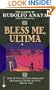 Bless Me, Ultima (Turtleback School & Library Binding Edition)