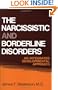 The Narcissistic and Borderline Disorders: An Integrated Developmental Approach