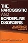 The Narcissistic and Borderline Disorders: An Integrated Developmental Approach