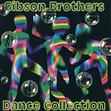 Dance Collection - Gibson Brothers