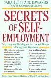 Secrets of Self-Employment: Surviving and Thriving on the Ups and Downs of Being Your Own Boss