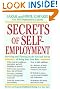 Secrets of Self-Employment: Surviving and Thriving on the Ups and Downs of Being Your Own Boss