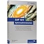 SAP R/3-Systemadministration - Basiswissen f�r das R/3-Systemmanagement (SAP PRESS)
