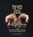 Secrets of the Gem Trade: The Connoisseur's Guide to Precious Gemstones