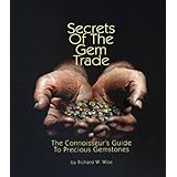 Secrets of the Gem Trade: The connoisseur's Guide to Precious Gemstones