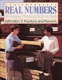 Contemporary's Real Numbers Developing Thinking Skills in Math: Estimation 2 Fractions and Percents