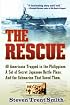 The Rescue: A True Story of Courage and Survival in World War II