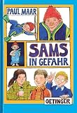 Sams in Gefahr.