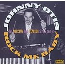 Rock Me Baby: The Mercury & Peacock Sides 1950-55