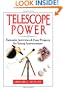 Telescope Power: Fantastic Activities & Easy Projects for Young Astronomers