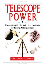 Telescope Power: Fantastic Activities & Easy Projects for Young Astronomers