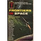 Frontiers in Space by Everett F.; Dikty, T. E. (editors) (Zenna Henderson; William Tenn; Eric Frank Russell; Fredric Brown; Ray Bradbury; Alfred Bester; A. E. van Vogt; John Wyndham; Anthony Boucher; Fritz Leiber; Mack Reynolds; Arthur Porges; Bill Brown) Bleiler