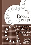 The biosaline concept : an approach to the utilization of underexploited resources