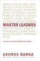Master Leaders: Revealing Conversations with 30 Leadership Greats