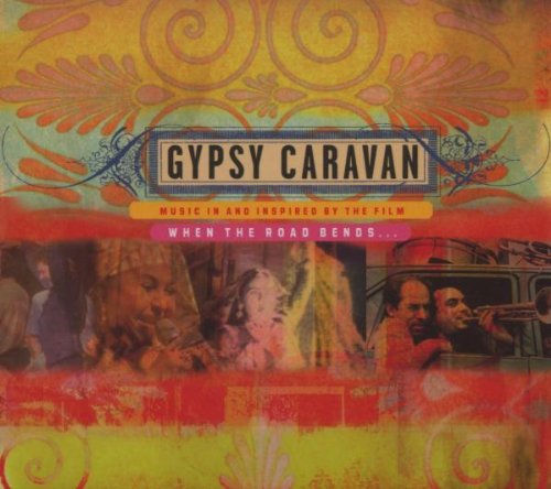 Gypsy Caravan: Music in & Inspired By Film Various Artists