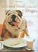 Good Food Cookbook for Dogs