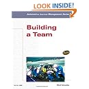 Automotive Service Management: Building a Team (Automotive Service Management Series)