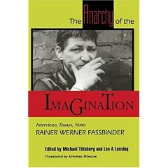 The Anarchy of the Imagination: Interviews, Essays, Notes