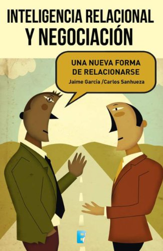 Inteligencia Relacional y Negociación (Spanish Edition)