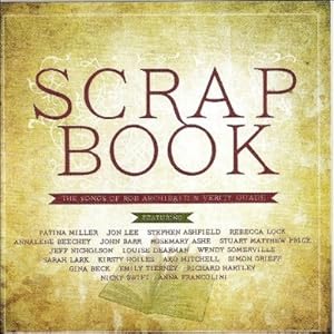 Sheet music for Scrapbook- The Songs of Rob Archibald & Verity Quade