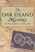 The Oak Island Mystery: World's Greatest Treasure Hunt