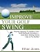 Ways To Improve Golf Swing 51o%2Bs1NzAJL. SL75 Ways To Improve Golf Swing