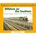 Offshore on the Southern: The Isle of Wight Railways in the 1950s and 60's (English Railway Photographers)