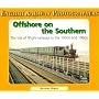 Offshore on the Southern: The Isle of Wight Railways in the 1950s and 60's (English Railway Photographers)