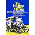 The farmer from Merna: A biography of George J. Mecherle and a history of the State Farm Insurance Companies of Bloomington, Illinois'
