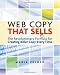 Web Copy That Sells: The Revolutionary Formula for Creating Killer Copy Every Time