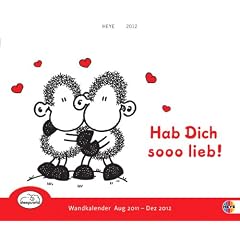 Sheepworld-Hab Dich sooo lieb! Sch�ler-Wandkalender 2012: Sch�ler-Wandkalender August 2011 - Dezember 2012