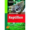 Taschenatlas Reptilien: 182 Arten f�r das Terrarium