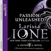 Passion Unleashed: A Demonica Novel: Book 3 | [Larissa Ione]