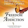 Freedom from Addiction: The Chopra Center Method for Overcoming Destructive Habits