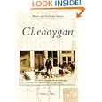 Cheboygan (Postcard History: Michigan) by Matthew J. Friday
