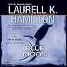 Blue Moon: Anita Blake, Vampire Hunter, Book 8