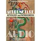 Acupuncture: Aetiology and Pathogenesis, Audio Course (Traditional Chinese Medicine) by  Natalia Foley