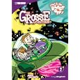 Grosse Adventures, The Volume 2: Stinky and Stan Blast Off! (Grosse Adventures (Graphic Novels)) by Annie Auerbach and Jamar Nicholas