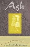 Ash: A Novel