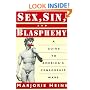 Sex, Sin, and Blasphemy: A Guide to America's Censorship Wars