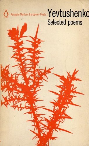 yevtushenko the selected poetry of yevgeny poets