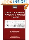 Classical and Romantic Performing Practice 1750-1900