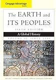 Cengage Advantage Books: The Earth and Its Peoples, Volume II: Since 1500: A Global History