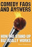 Comedy FAQs and Answers: How the Stand-up Biz Really Works