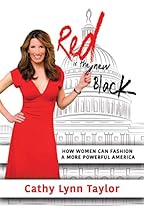 Red is the New Black: How Women Can Fashion a More Powerful America