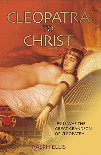 Cleopatra to Christ (The King Jesus Trilogy Book 1)